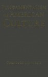 Fundamentalism and American Culture - George M. Marsden