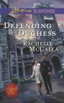 Defending the Duchess - Rachelle McCalla