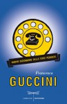 Nuovo dizionario delle cose perdute - Francesco Guccini