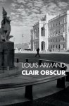 Clair Obscur - Louis Armand