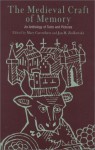 The Medieval Craft of Memory: An Anthology of Texts and Pictures - Mary Carruthers