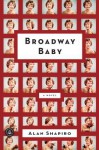 Broadway Baby - Alan Shapiro