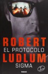 El Protocolo Sigma - Robert Ludlum