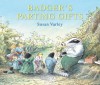 Badger's Parting Gifts - Susan Varley