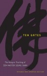 Ten Gates: The Kong-an Teaching of Zen Master Seung Sahn - Zen Master Seung Sahn, Robert Aitken