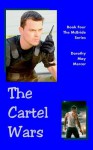 The Cartel Wars (The McBride Series) - Dorothy May Mercer