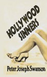 Hollywood Sinners (The Tinseltown Trilogy) - Peter Joseph Swanson