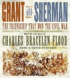 Grant and Sherman: The Friendship That Won the Civil War (Audio) - Charles Bracelen Flood