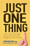 Just One Thing: Twelve of the World's Best Investors Reveal the One Strategy You Can't Overlook - John Mauldin