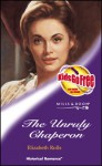 The Unruly Chaperon (Historical Romance) - Elizabeth Rolls