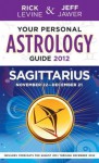 Your Personal Astrology Guide 2012 Sagittarius - Rick Levine, Jeff Jawer