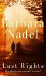 Last Rights - Barbara Nadel