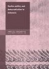 Muslim Politics and Democratisation in Indonesia - Luthfi Assyaukanie, Robert W. Hefner, Azyumardi Azra