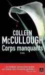 Corps manquants - Colleen McCullough