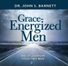 21st Century Men: Energized by Grace - John Samuel Barnett