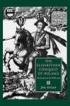 The Elizabethan Conquest of Ireland: The 1590s Crisis - John McGurk