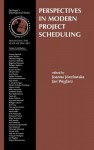 Perspectives in Modern Project Scheduling - Joanna Jozefowska