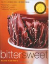 Bittersweet: Recipes and Tales from a Life in Chocolate - Alice Medrich, Deborah Jones