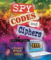 Spy Codes and Ciphers (The Secret World of Spies) - Susan K. Mitchell