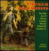 Vietnam Remembered: The Folk Art of Marine Combat Veteran Michael D. Cousino, Sr. - Varick A. Chittenden