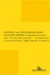 Seis Propostas para o Próximo Milênio - Italo Calvino