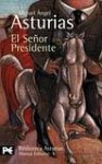 El señor presidente (Libro de bolsillo) - Miguel Ángel Asturias