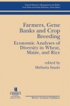 Farmers Gene Banks and Crop Breeding: Economic Analyses of Diversity in Wheat Maize and Rice (Endocrine Updates) - Melinda Smale