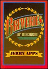 Breweries of Wisconsin - Jerry Apps