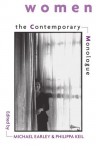 The Contemporary Monologue: Women - Michael Earley, Philippa Keil