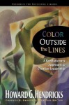 Color Outside the Lines (Swindoll Leadership Library) - Howard G. Hendricks, Charles R. Swindoll