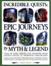 Incredible Quests: Epic Journeys in Myth & Legend - Philip Steele