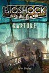 Rapture (Bioshock) - John Shirley, Ken Levine