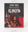 How to Speak Klingon: Essential Phrases for the Intergalactic Traveler - Ben Grossblatt