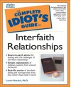 Complete Idiot's Guide to Interfaith Realtionships - Laurie E. Rozakis