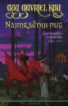 Najmračniji put (Fionavarska tapiserija, #3) - Guy Gavriel Kay, Anja Majnarić