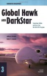 Innovative Development: Global Hawk and Darkstar- Transitions Within and Out of the Hae Uav Actd Program (2002) - Jeffrey A. Drezner