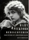 Mary Pickford Rediscovered - Kevin Brownlow