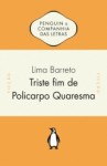 O Triste Fim de Policarpo Quaresma - Lima Barreto