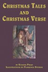 Christmas Tales and Christmas Verse - Eugene Field, Florence Storer