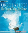 The Worst Thing I've Done - Ursula Hegi, Oliver Wyman, Gabra Zackman