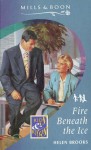 Fire Beneath the Ice (Romance) - Helen Brooks