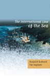 The International Law of the Sea - Donald R. Rothwell, Tim Stephens