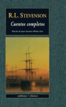 Cuentos completos - Juan Antonio Molina Foix, Robert Louis Stevenson