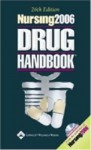 Nursing 2006 Drug Handbook (Nursing Drug Handbook) [26th Edition] - Lippincott Williams & Wilkins, Springhouse