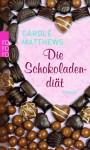 Die Schokoladendiät - Carole Matthews, Barbara Ostrop, Elvira Willems