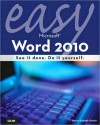 Easy Microsoft Word 2010 - Sherry Willard Kinkoph Gunter