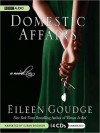 Domestic Affairs (MP3 Book) - Eileen Goudge, Susan Ericksen