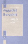 Aggadat Bereshit: Translated from the Hebrew with an Introduction and Notes - Lieve M. Teugels