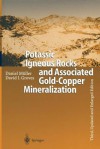 Potassic Igneous Rocks and Associated Gold-Copper Mineralization - Daniel Müller, David I. Groves