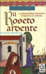 Il roseto ardente - Ellis Peters, Elsa Pelitti